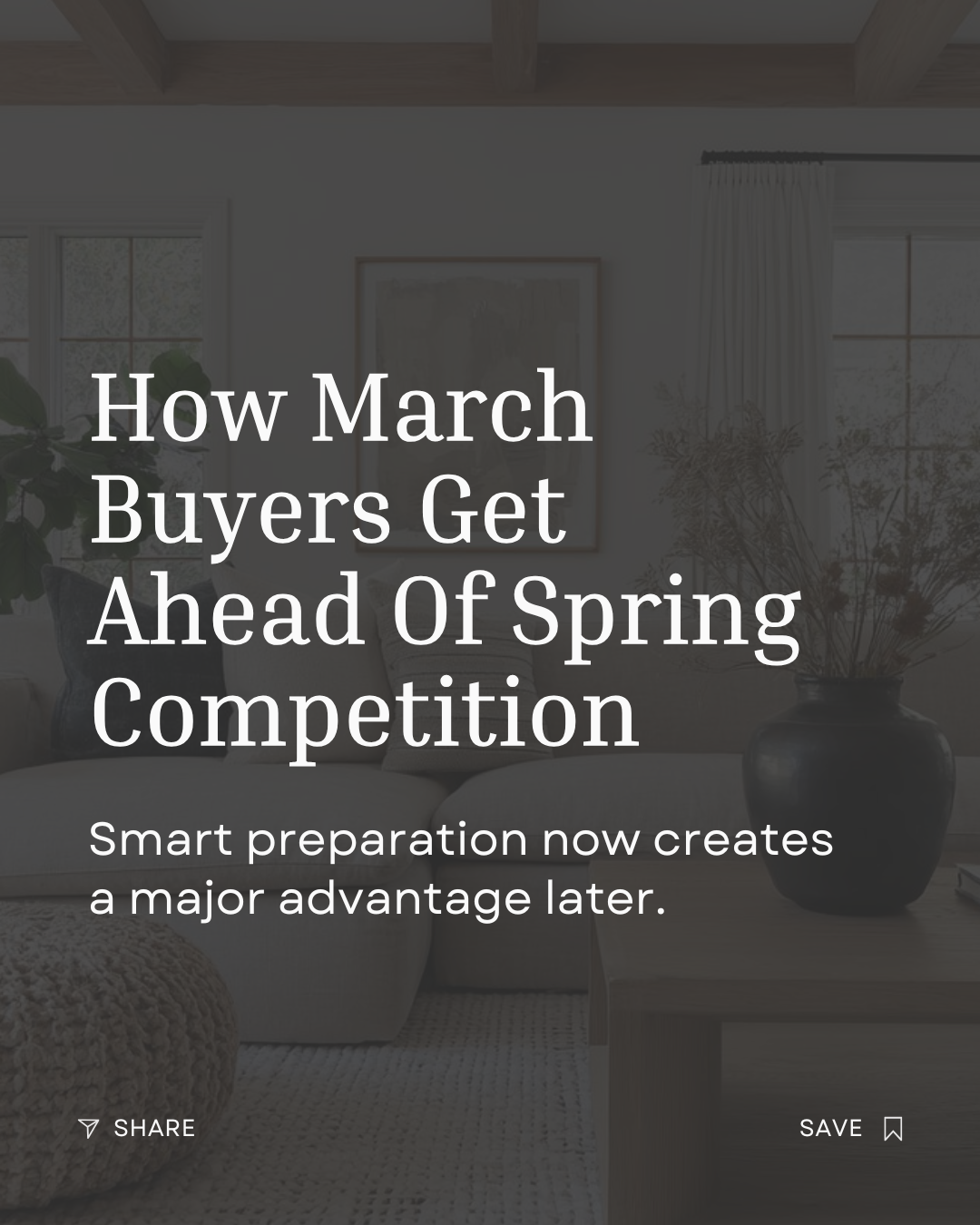 Spring competition doesn’t reward last-minute buyers, it rewards prepared ones. March is the time to get pre-approved, organize finances, and build a clear plan so you can move confidently when listings increase. Preparation is often the real advanta