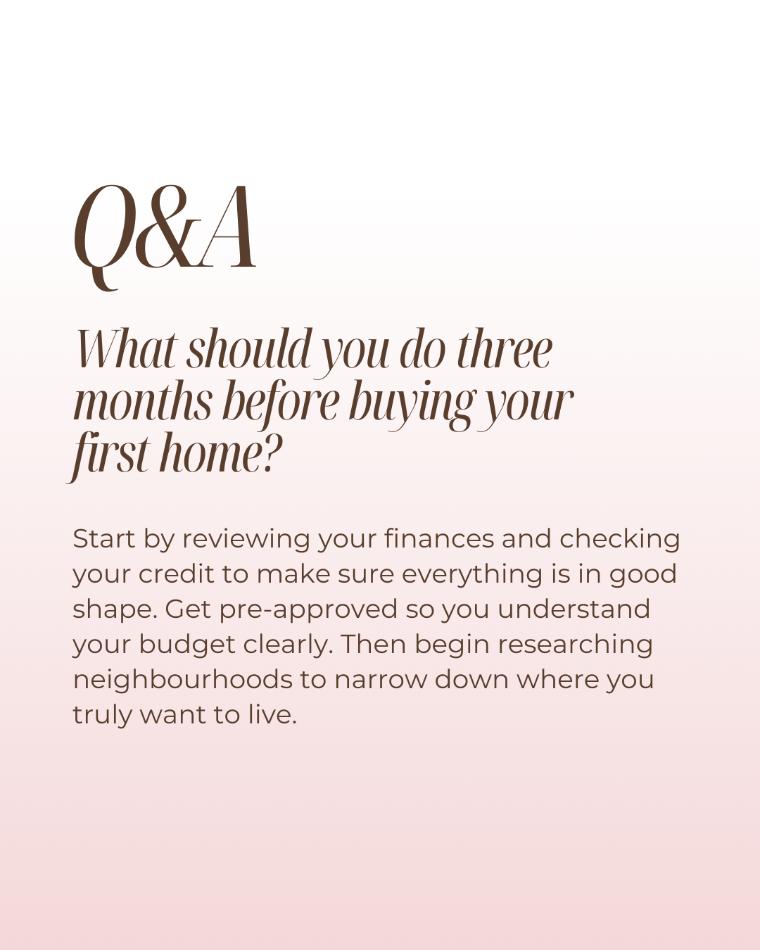 Three months before buying your first home is the perfect time to get organized. From reviewing your finances to securing pre-approval and exploring neighbourhoods, these early steps set the foundation for a confident and stress-free homebuying exper