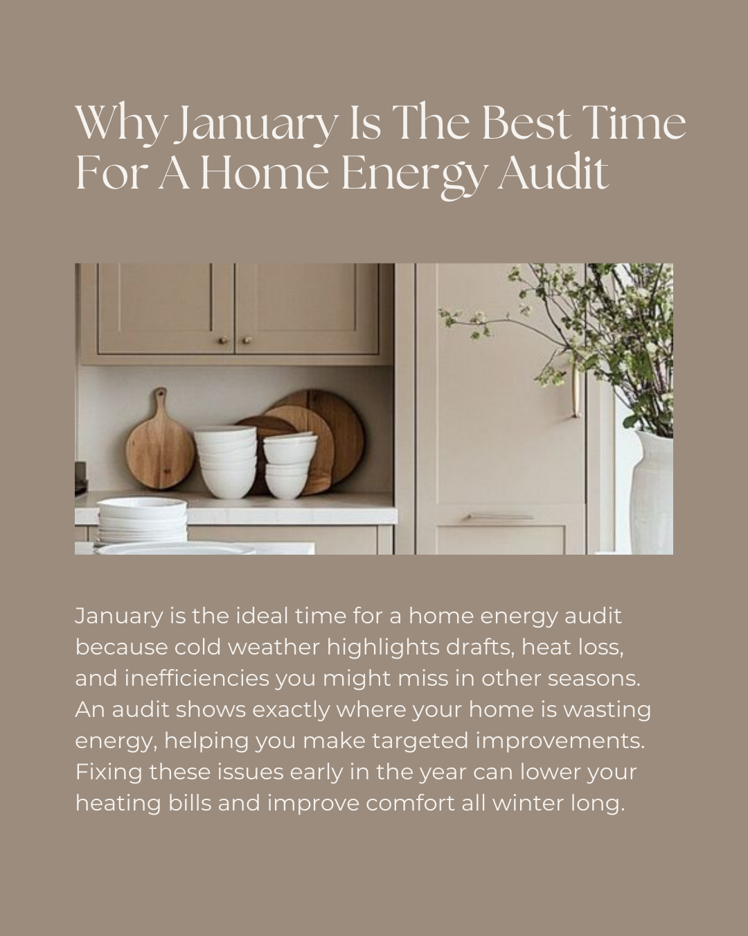 Cold weather makes it easier to spot where your home is losing heat—and that’s why January is the perfect time for a home energy audit. Identifying problem areas now helps you boost comfort, reduce heating costs, and start the year with a more effici