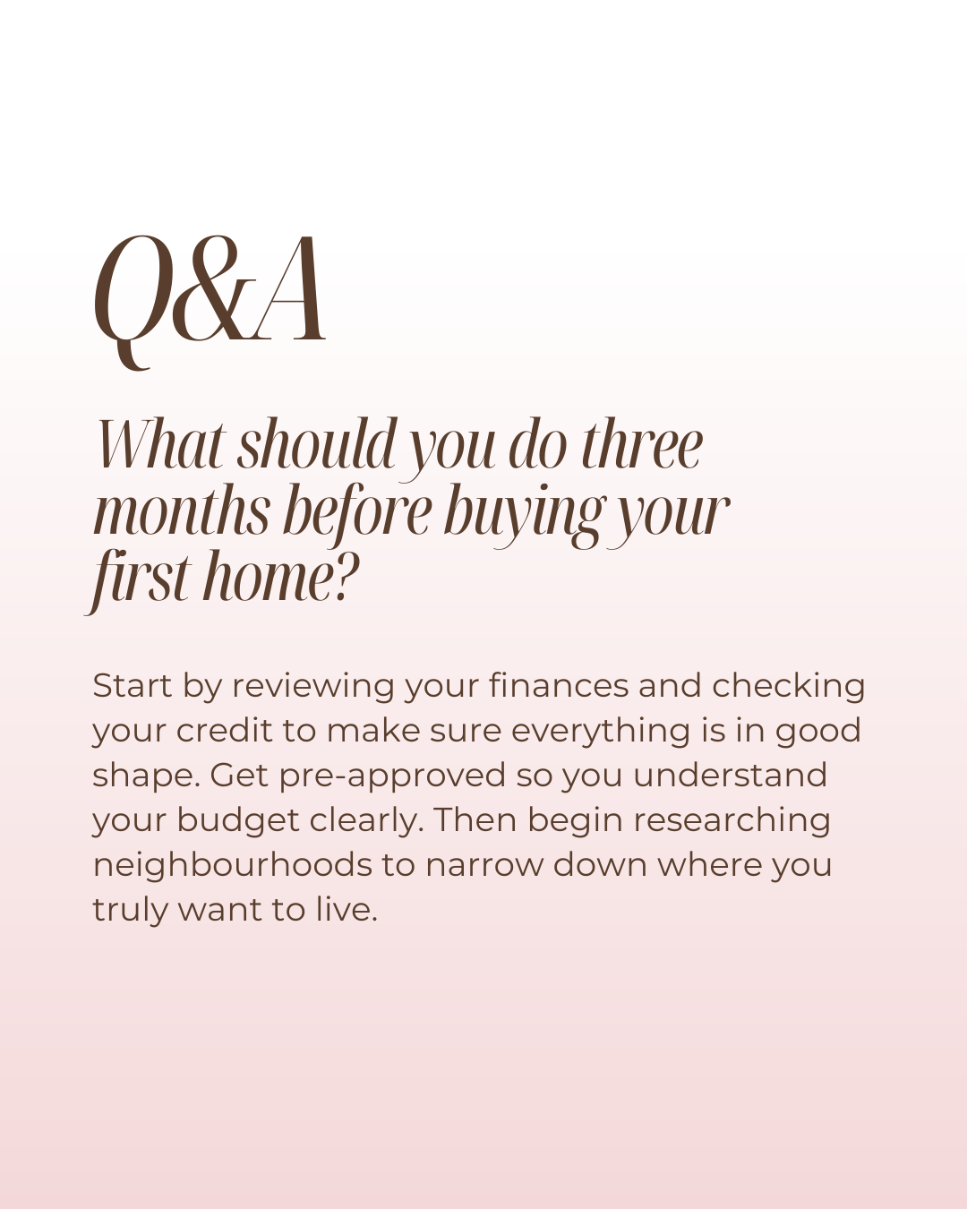 Three months before buying your first home is the perfect time to get organized. From reviewing your finances to securing pre-approval and exploring neighbourhoods, these early steps set the foundation for a confident and stress-free homebuying exper