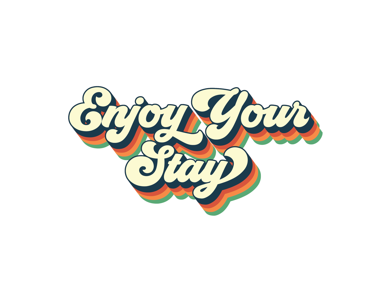 Enjoy Your Stay