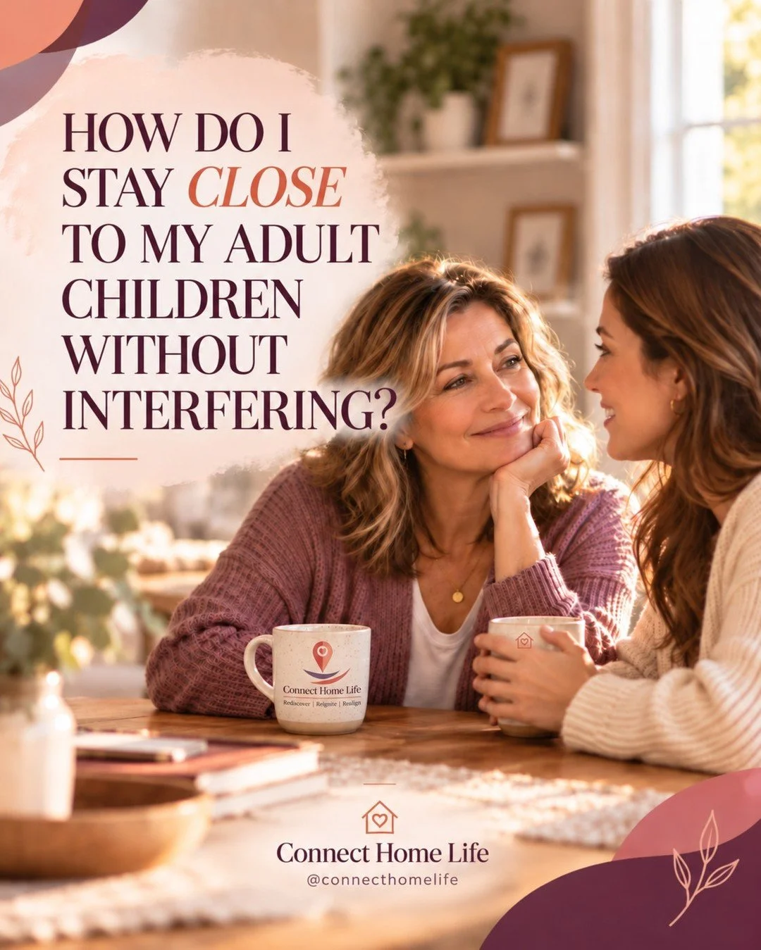 Staying close to adult children often means learning a new way to love them: less managing, more listening; less access on demand, more respect for their schedules, relationships, and choices.

The goal isn't distance. It's a relationship built on tr