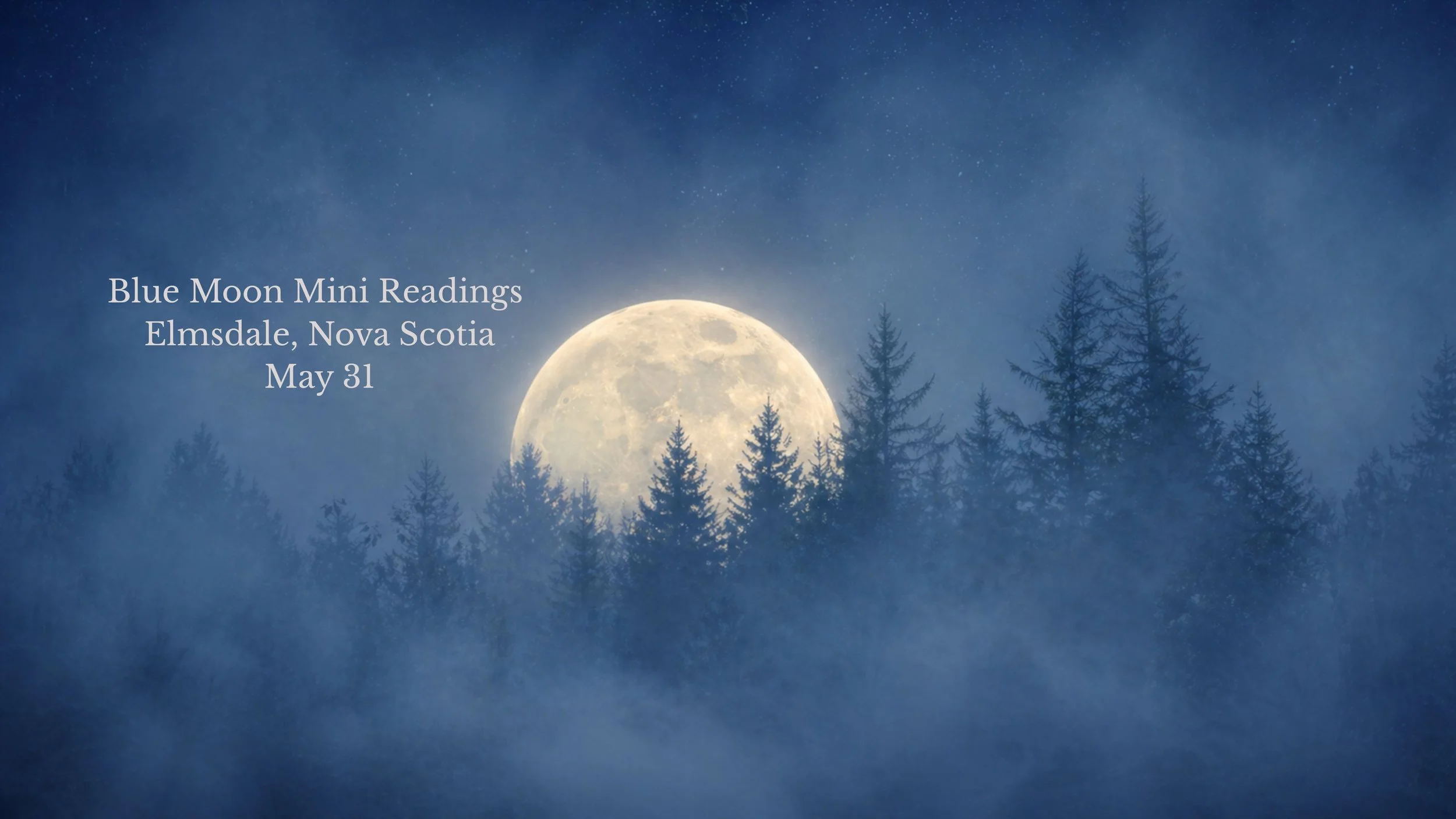 Blue Moon tarot readings event in Elmsdale Nova Scotia Full Moon in night sky over tall trees in fog