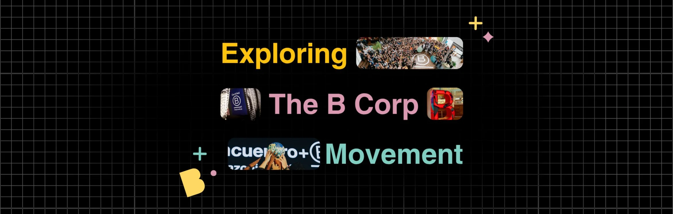 Explorando el movimiento B Corp: lo que necesitas saber (webinario de 30 minutos)