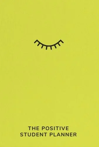 The Positive Student Planner