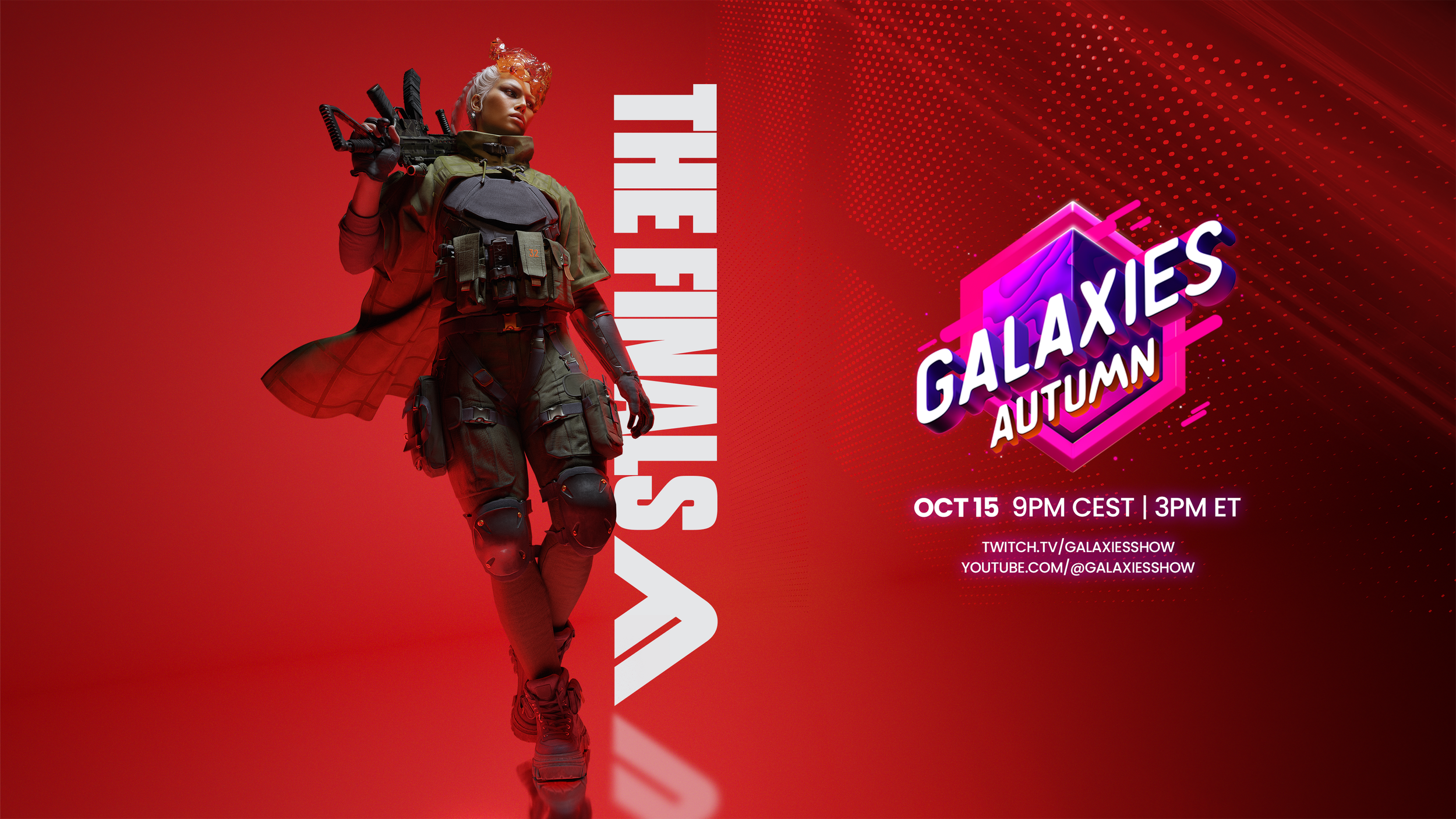THE FINALS X GALAXIES SHOWCASE