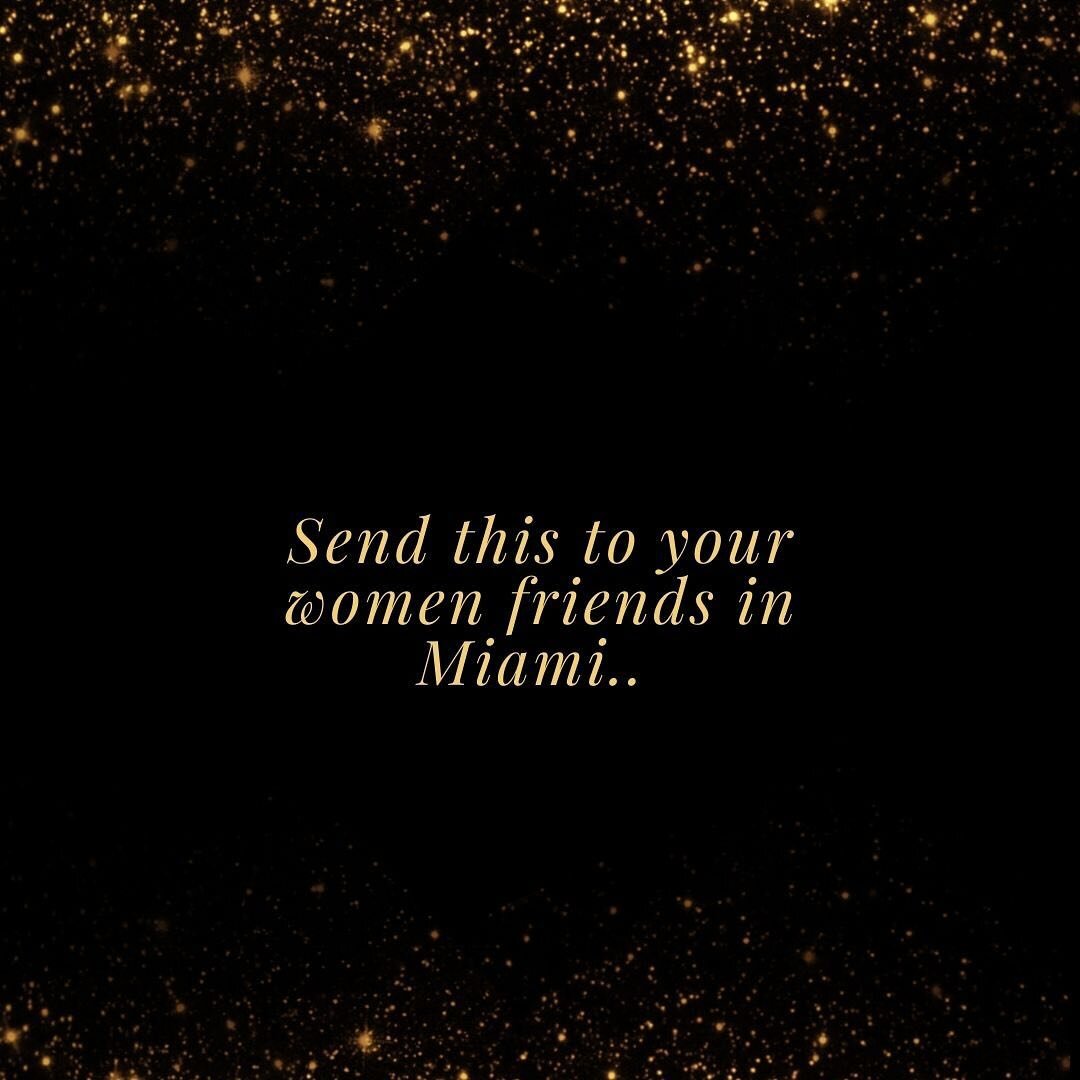 DM &ldquo;Miami&rdquo; for info &amp; the link to save your spot! &amp; then Send this to your women friends in Miami! ✨