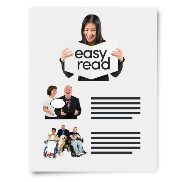 A woman holds open a document titled 'easy read.' Below her, images show a man and woman conversing with a speech bubble, and three individuals including one in a wheelchair with a service dog. Text sections are also present.