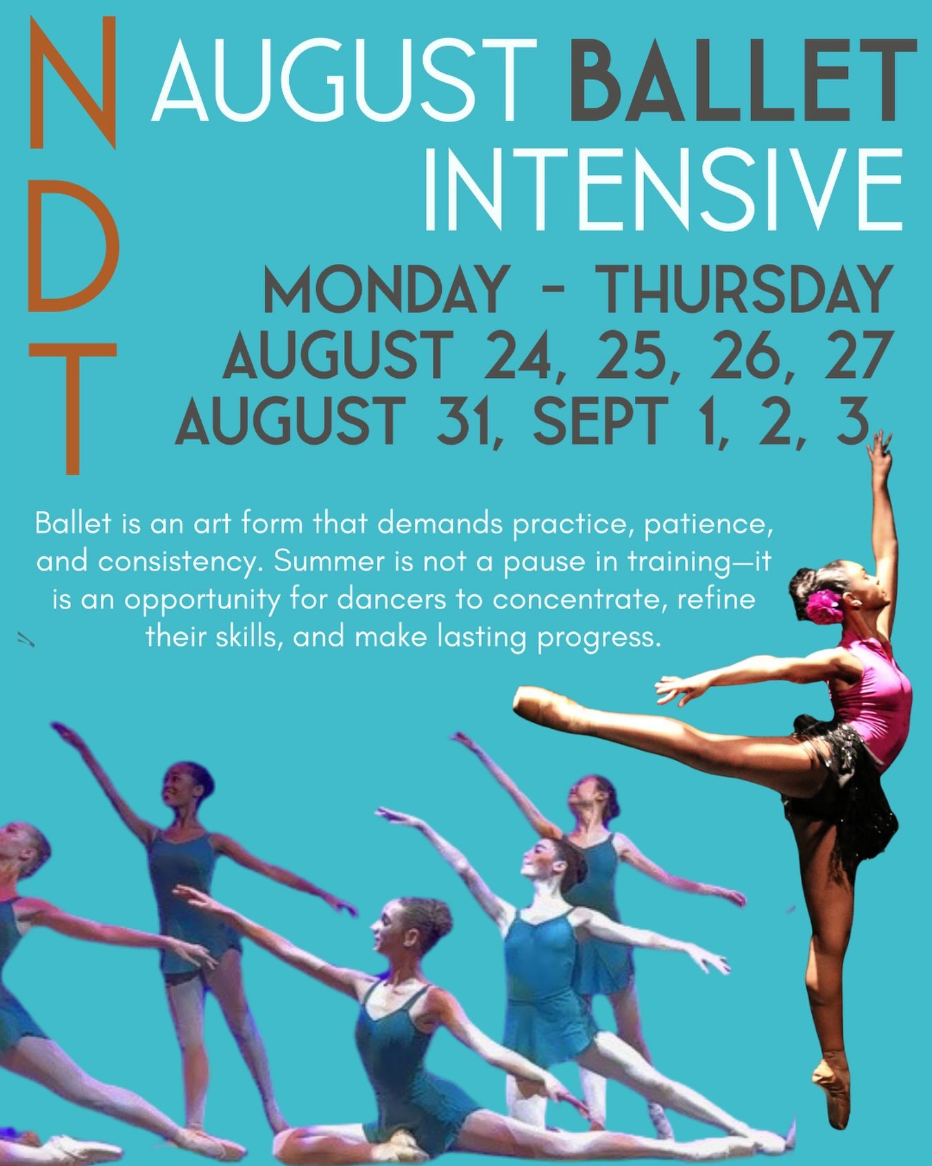End of summer August Ballet Intensives now enrolling. NunnbetterDance.com #ballet #augustdanceclasses #nunnbetterdancetheatre