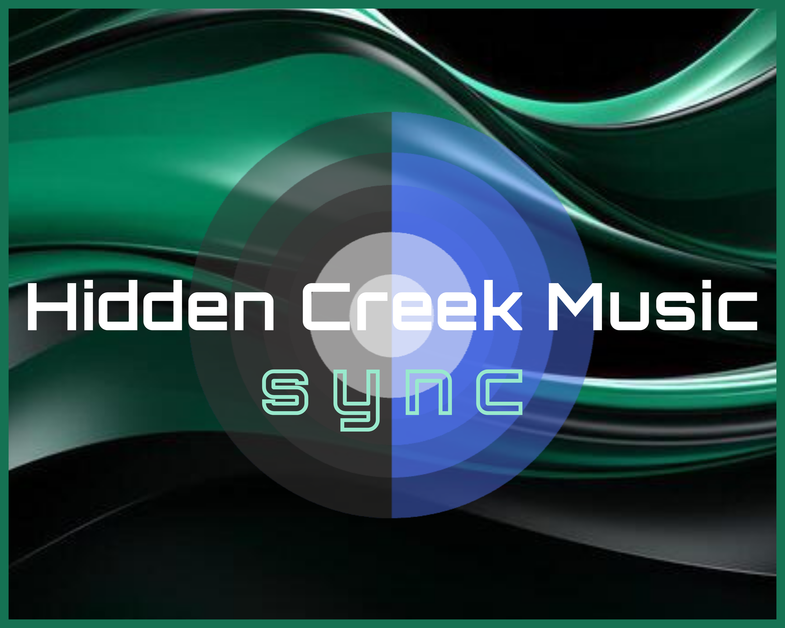 Graphic with abstract green and black waves, text reading "Hidden Creek Music" and "sync" in modern fonts, circular design elements in shades of blue and gray.