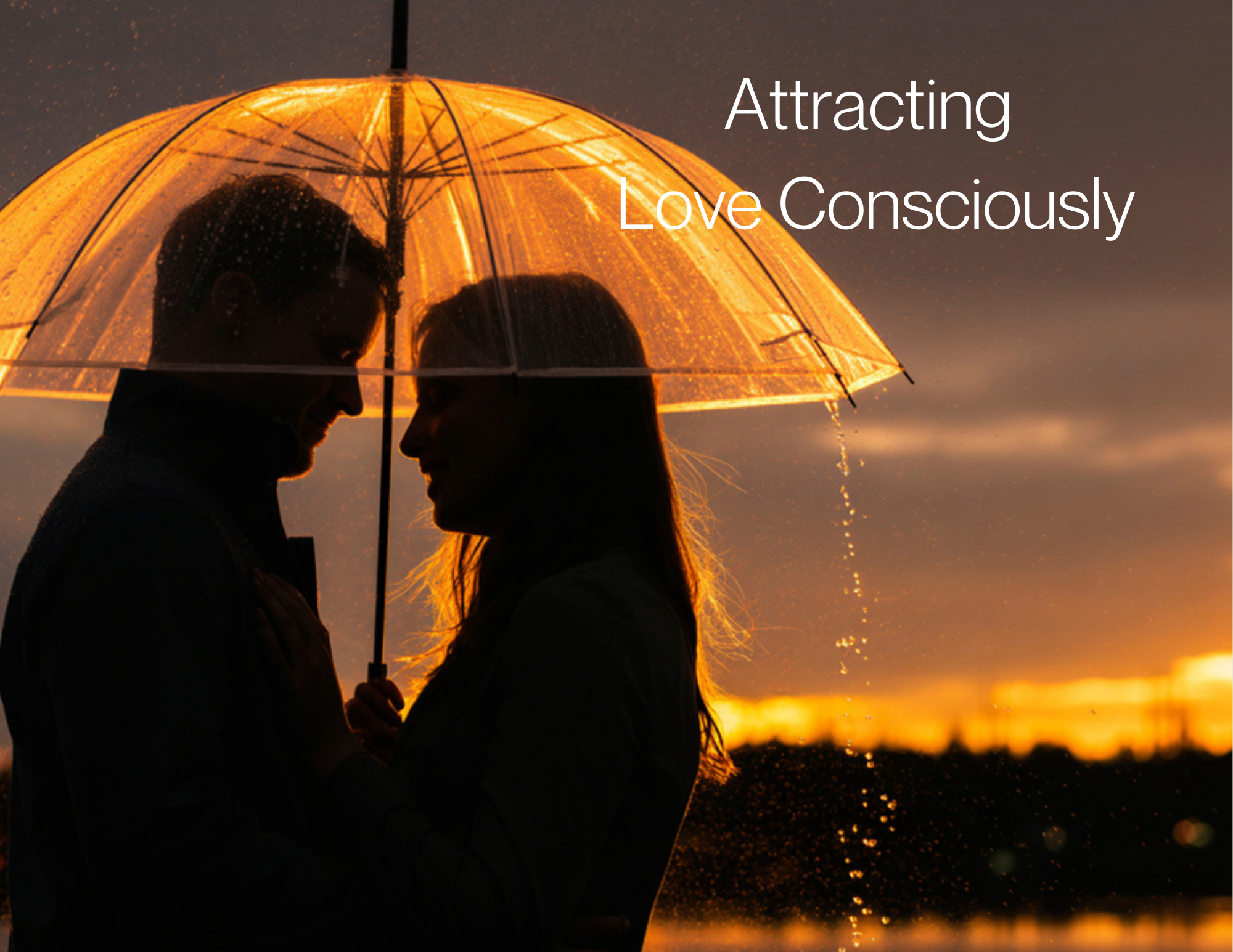 Attracting Love Consciously