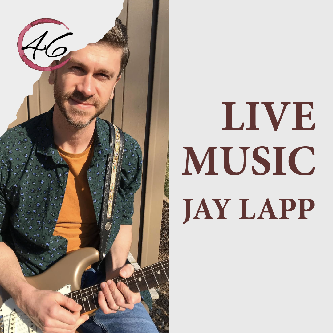 46 - Live Music: Jay Lapp