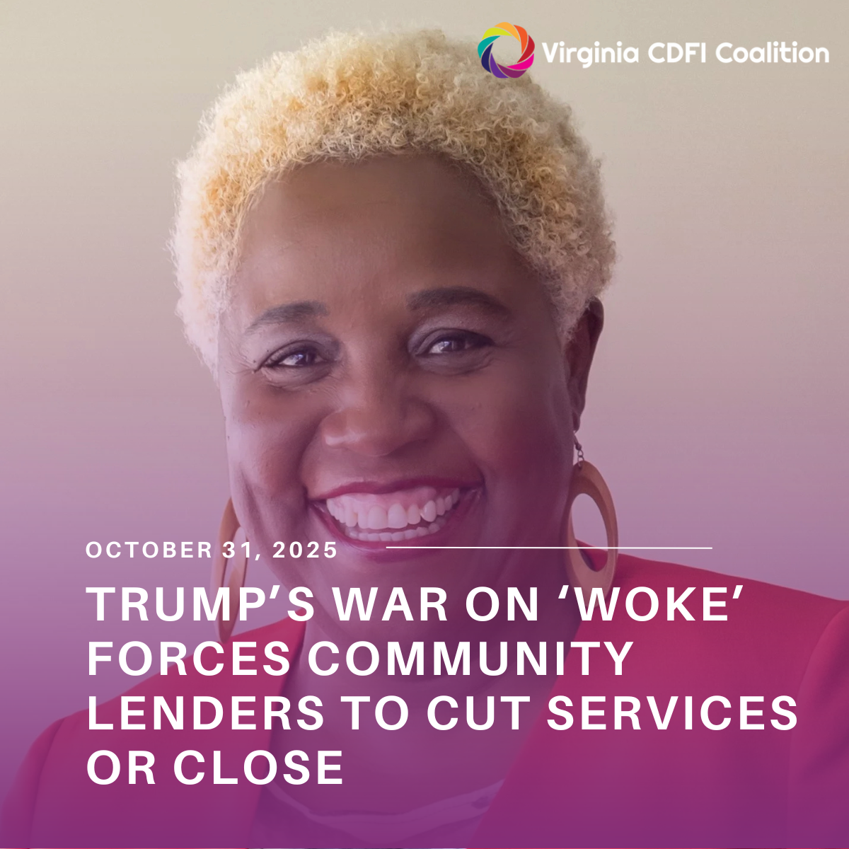 Trump’s war on ‘woke’ forces community lenders to cut services or close