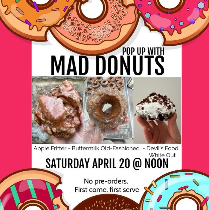 MAD Donuts is back this Saturday! Come through to enjoy some delicious donuts and refreshing beer. Offerings this pop up:
Apple Fritter
Buttermilk Old Fashioned 
Devil's Food White Out
Should be an excellent Saturday. I feel like something else is go