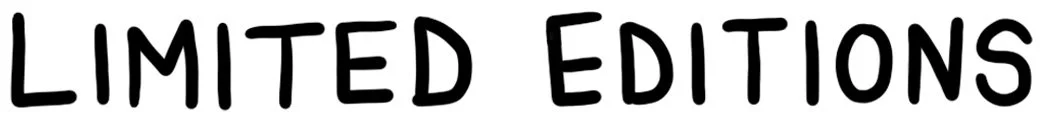 Text that reads "Limited Editions" in bold black letters.