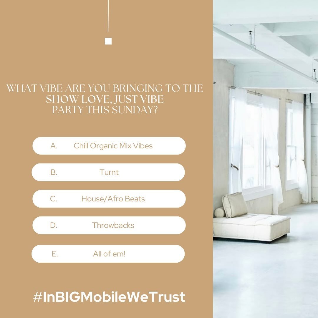 What vibe are you bringing this Sunday to SHOW LOVE, JUST VIBE? Let us know! #InBIGMobileWeTrust DM for party details if you want to come through! If your choice is all of em&rsquo;, comment in the chat!