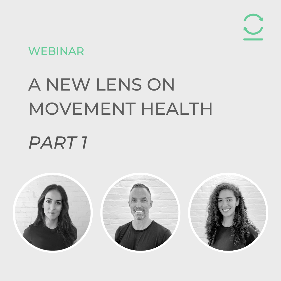 A New Lens on Movement Health  -  Part 1