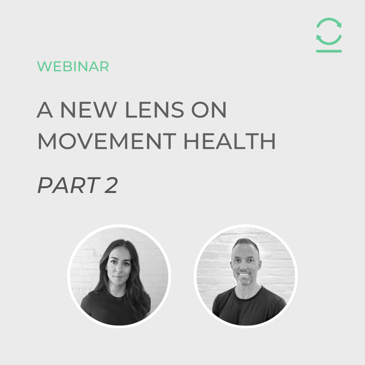 A New Lens on Movement Health - Part 2