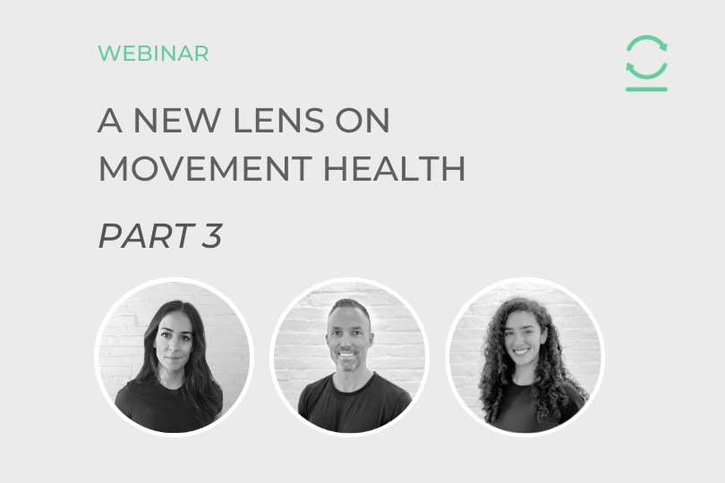 A New Lens on Movement Health - Part 3
