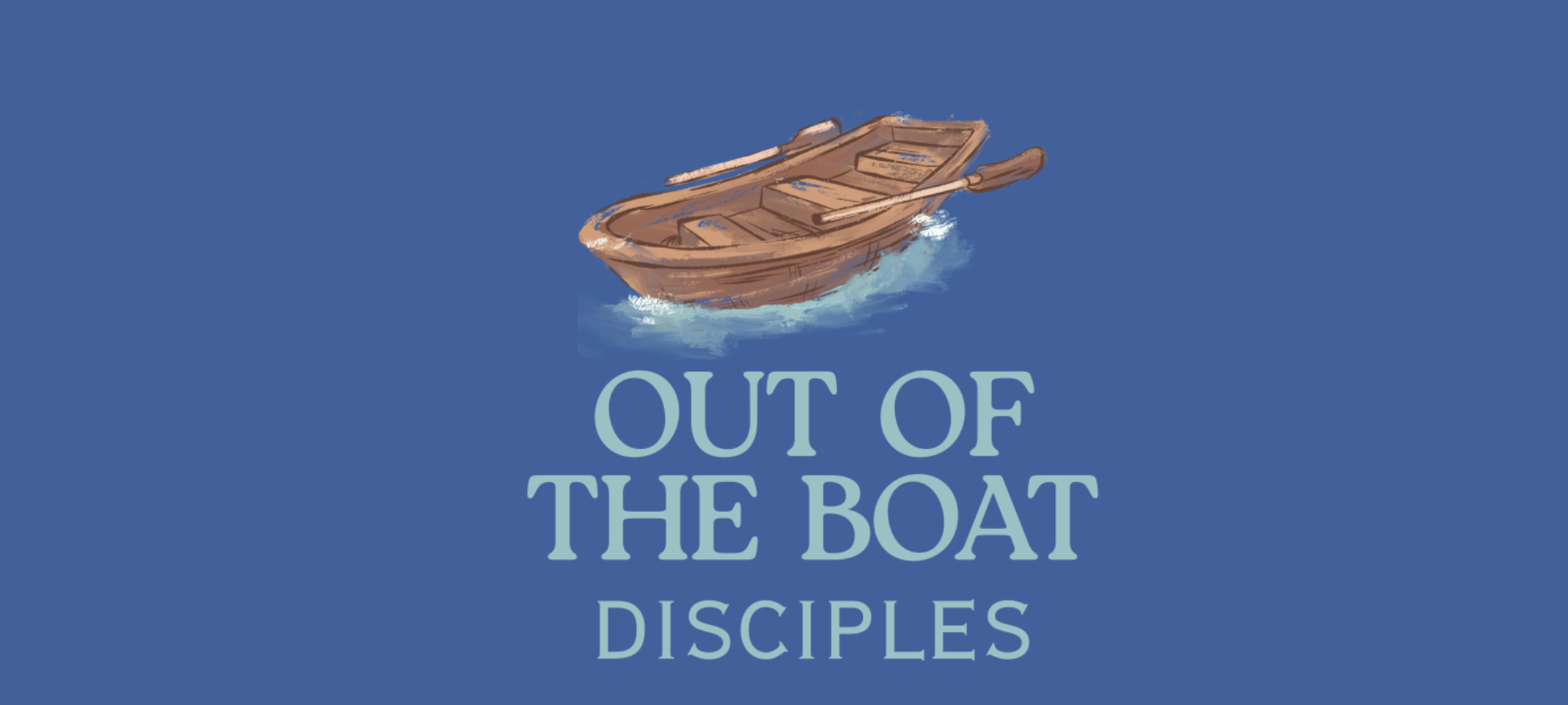 Disciple Making Retreat: “Get Out of the Boat” May 1st-3rd, 2026