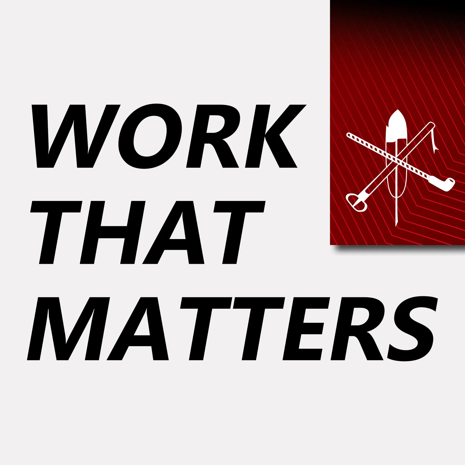 Work That Matters podcast artwork