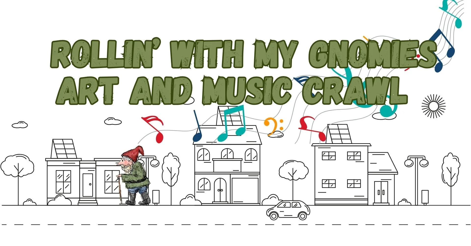 Rolling with My Gnomies Art & Music Crawl 