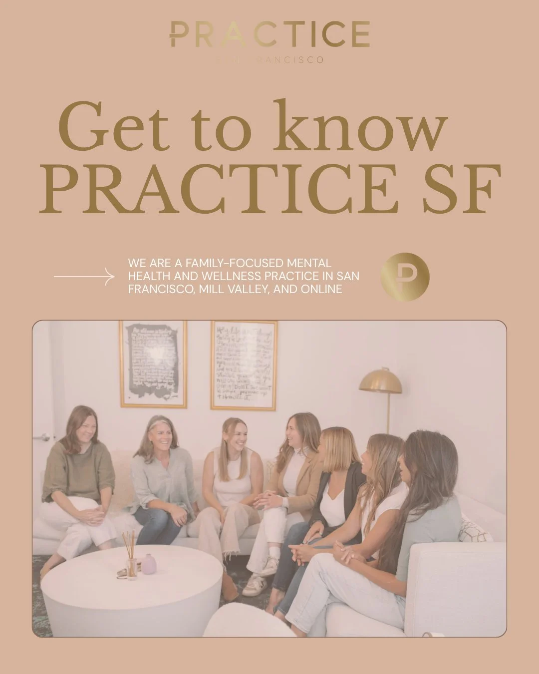 Get to know Practice SF! 
Practice San Francisco is a family-focused mental health and wellness practice, with offices in San Francisco and Mill Valley - and online!

⭐️ We offer individual and small group therapy, psychoeducational assessment, works
