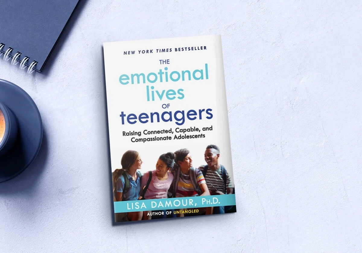 A Therapist’s Book Review for Parents: The Emotional Lives of Teenagers by Lisa Damour, PhD