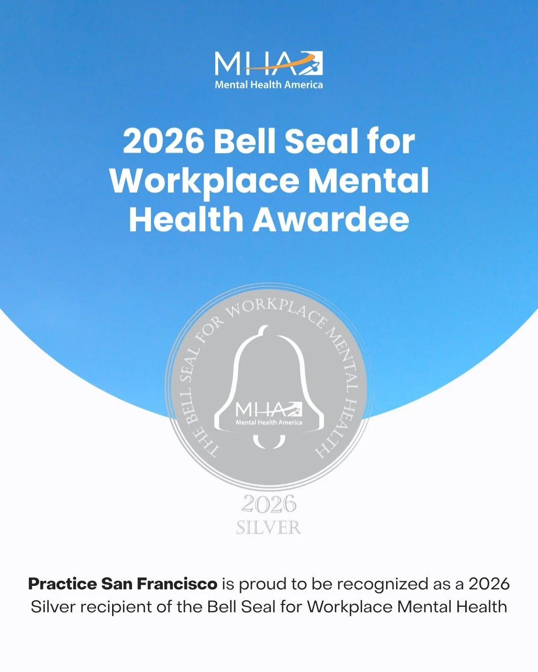 @practice.sf is proud to be recognized as a 2026 Silver recipient of the Bell Seal for Workplace Mental Health by @mentalhealthamerica. The Bell Seal is the nation's leading recognition for employers committed to creating mentally healthy workplaces.