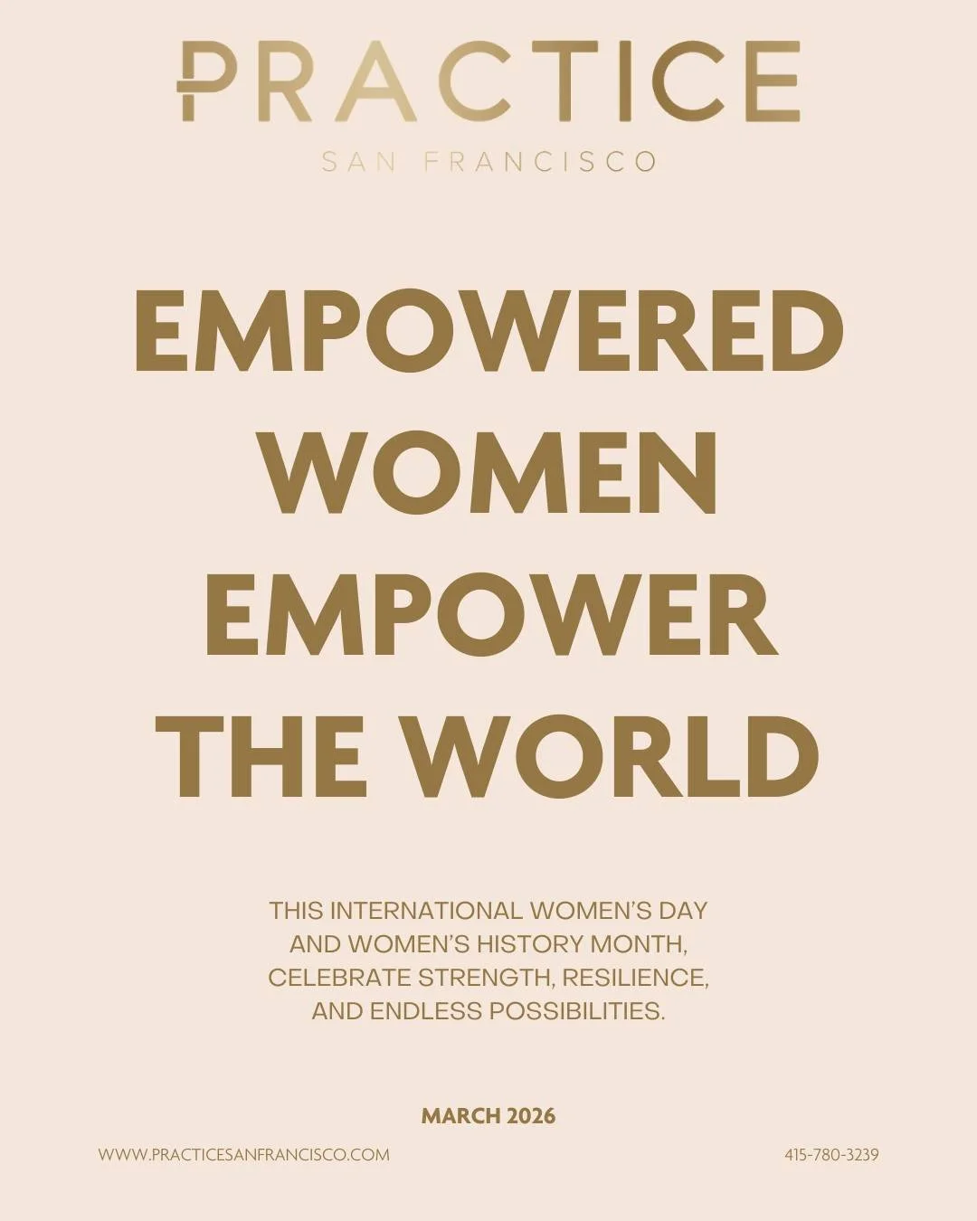 Every day is International Women&rsquo;s Day at Practice San Francisco. 

As a woman-owned and woman-led practice, our mission extends beyond our clinic walls. We aren&rsquo;t just celebrating women's history; we&rsquo;re building the future by inves