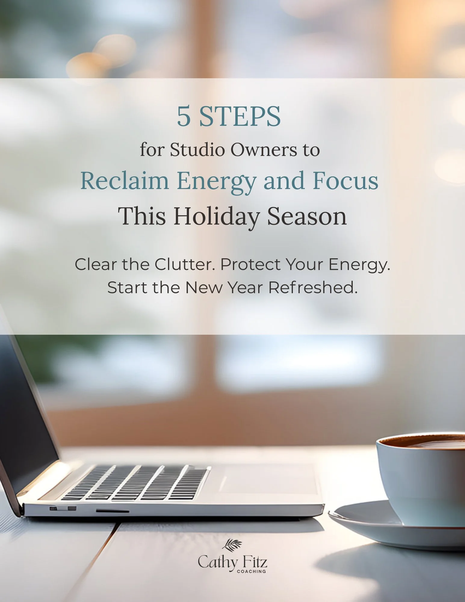 5 Steps for Studio Owners to Reclaim Energy and Focus This Holiday Season.jpg