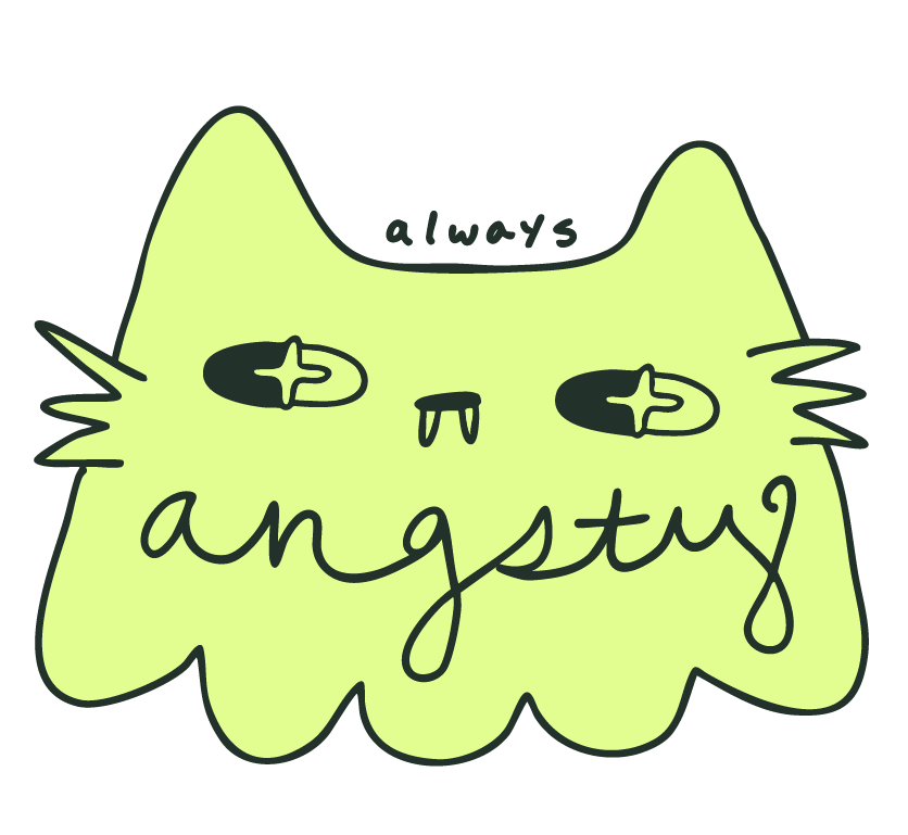 Always Angsty