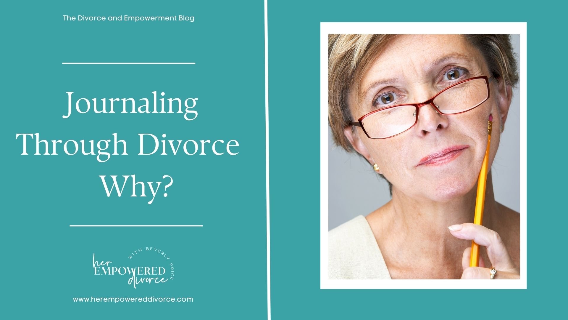 Journaling Through Divorce — Her Empowered Divorce