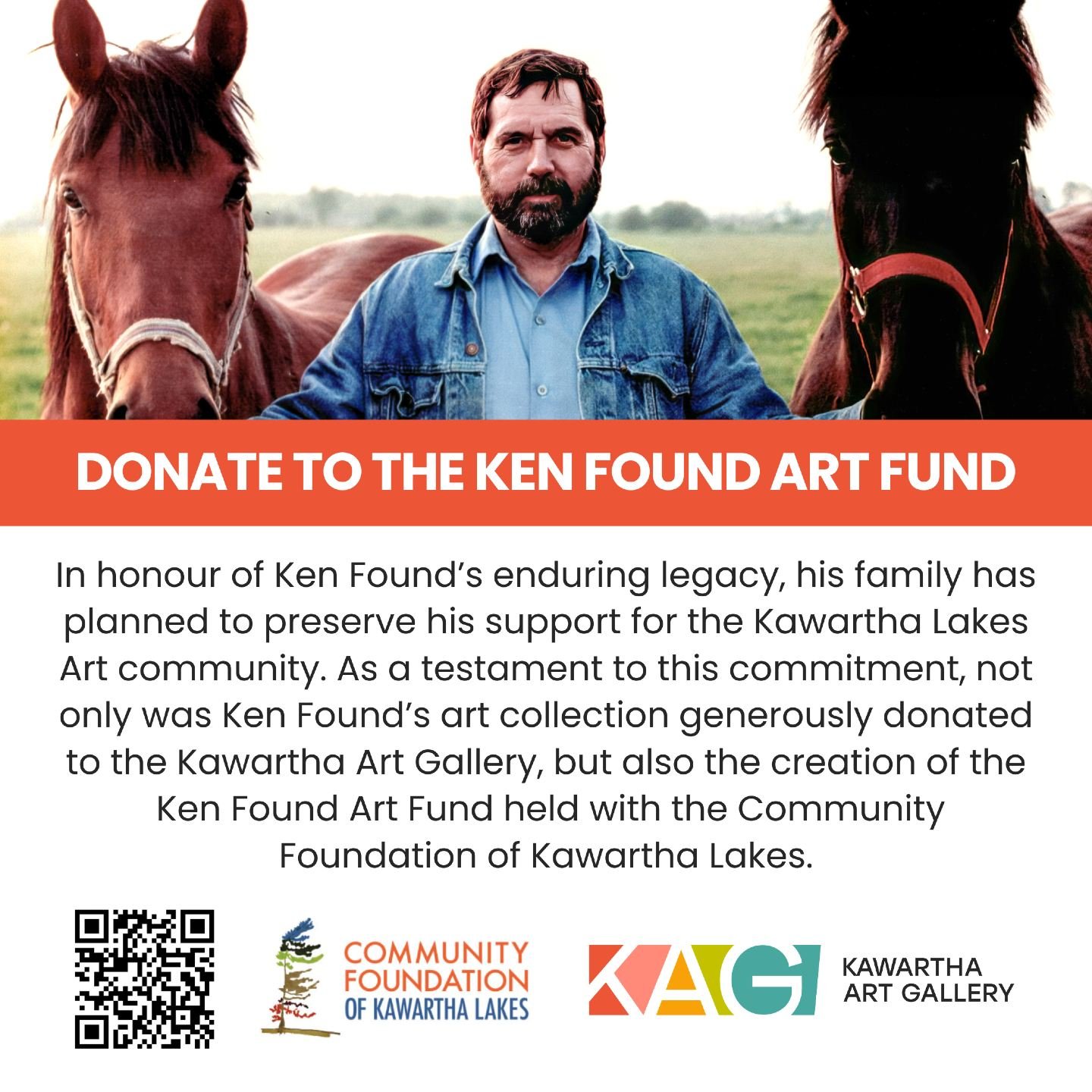 In honour of Ken Found&rsquo;s enduring legacy, his family has planned to preserve his support for the Kawartha Lakes Art community. This fund is dedicated to assist in acquiring artworks by local artists and hosting events to enhance the visibility 