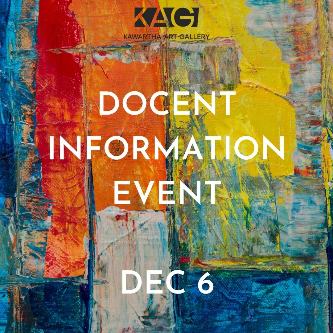 You&rsquo;re Invited! Discover What&rsquo;s Ahead for Docents at Our New Gallery Home!

We&rsquo;re excited to invite you to a special Docent Information Event as we prepare for our move to 19 Cambridge St. S, Lindsay, Ontario in the spring of 2026!

