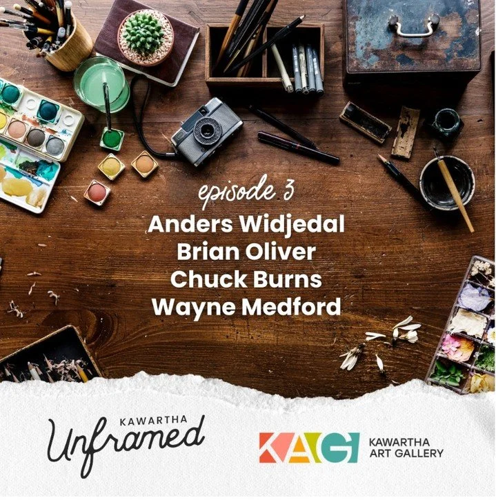 Our third podcast has launched! 

This week on Kawartha Unframed, join us for a roundtable conversation with artists Anders Widjedal, Brian Oliver, Chuck Burns, and Wayne Medford as they reflect on their artistic careers and the life lessons gathered
