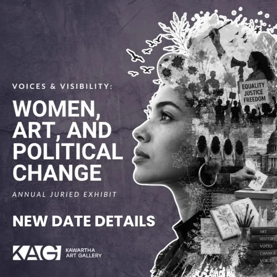 Reminder! Online submission deadline: Saturday October 31, 2026, by midnight!

Due to renovation delays at Kawartha Art Gallery's new location, the juried exhibit dates are extending!

Below are the new date details for the upcoming juried exhibit:
&