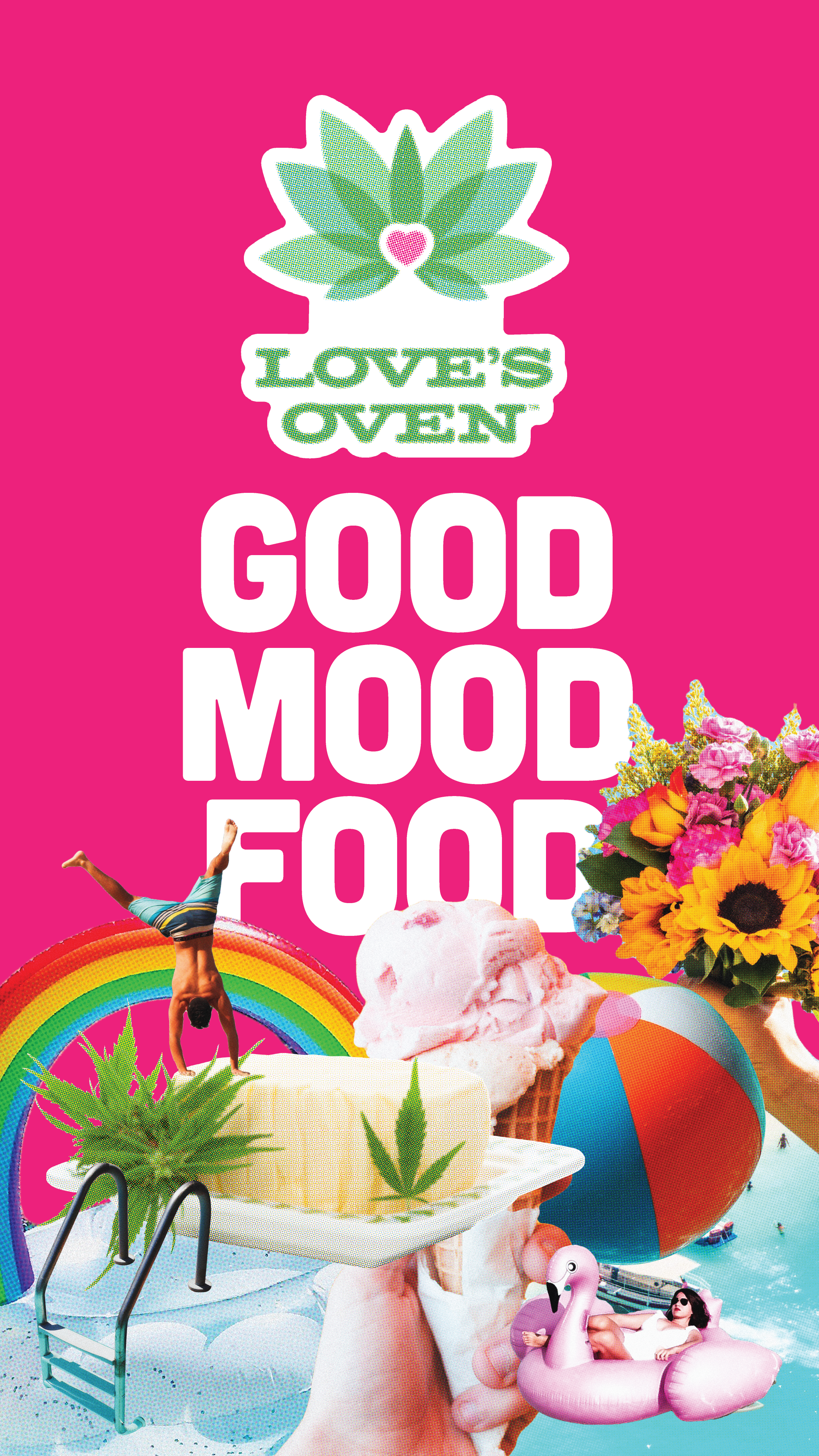 Colorful collage with a pink background promoting a positive mood and food, featuring a hand holding an ice cream cone, a rainbow, a beach pool with inflatable flamingo, a bouquet of flowers, and a person doing a handstand on a rainbow. The text reads 'Love's Even Good Mood Food'.