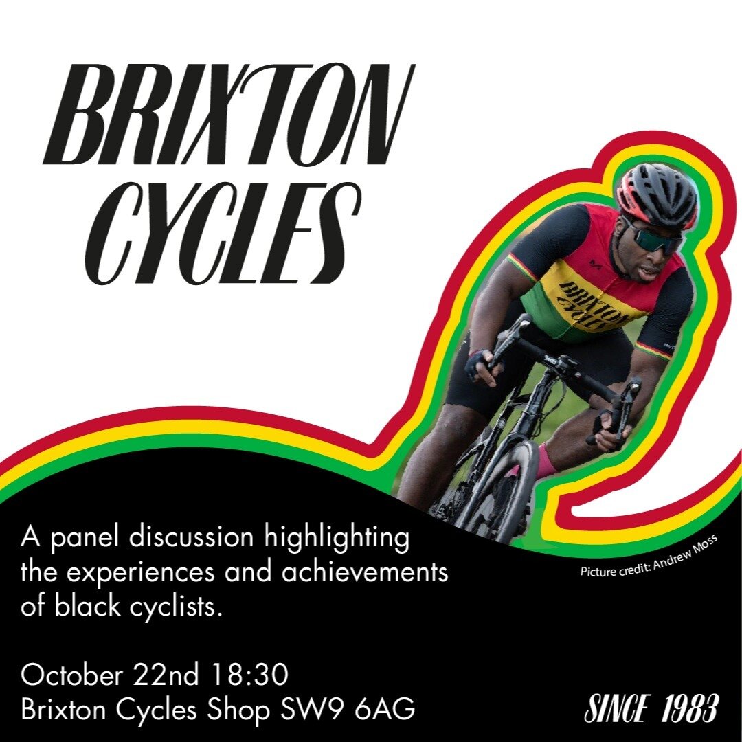 To mark this year's #blackhistorymonth we are delighted to be hosting a panel at @brixtoncycles celebrating the experiences and achievements of local Black cyclists on Sunday 22nd October at 18:30.

We'll be hearing from @lincolnromain from the Brixt