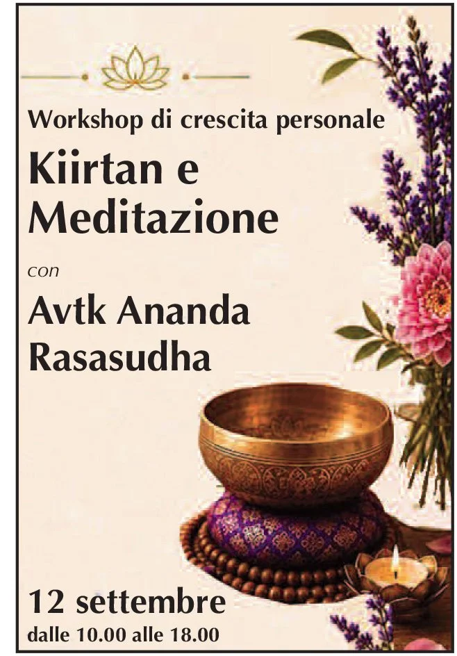 KĪRTAN E MEDITAZIONE Workshop di crescita personale con Avtk Ananda Rasasudha