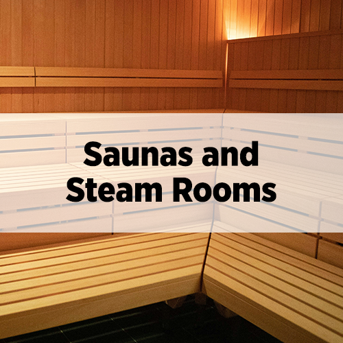 Saunas and Steam Rooms