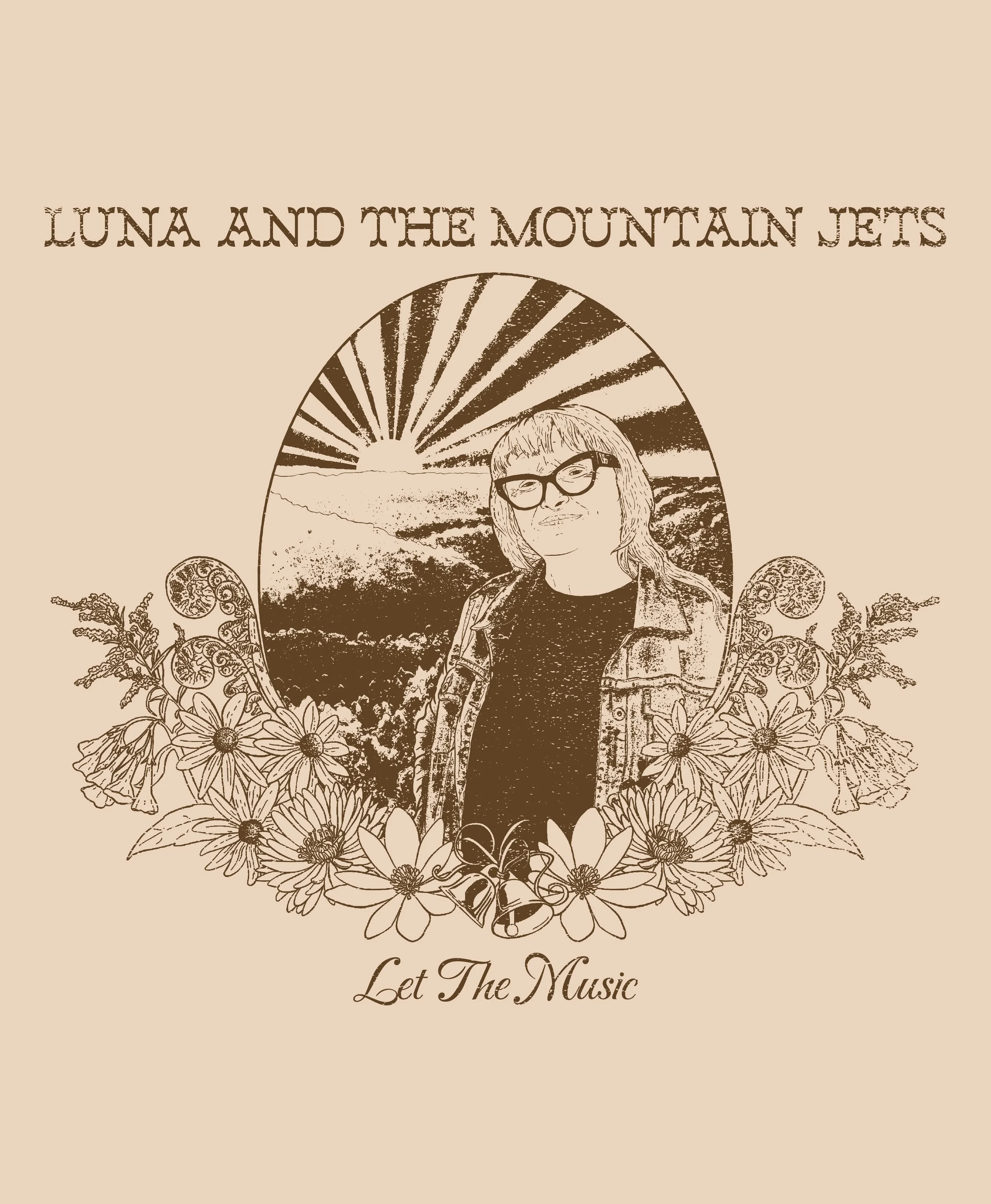 Luna and The Mountain Jets Let The Music SHIRT 3.jpg