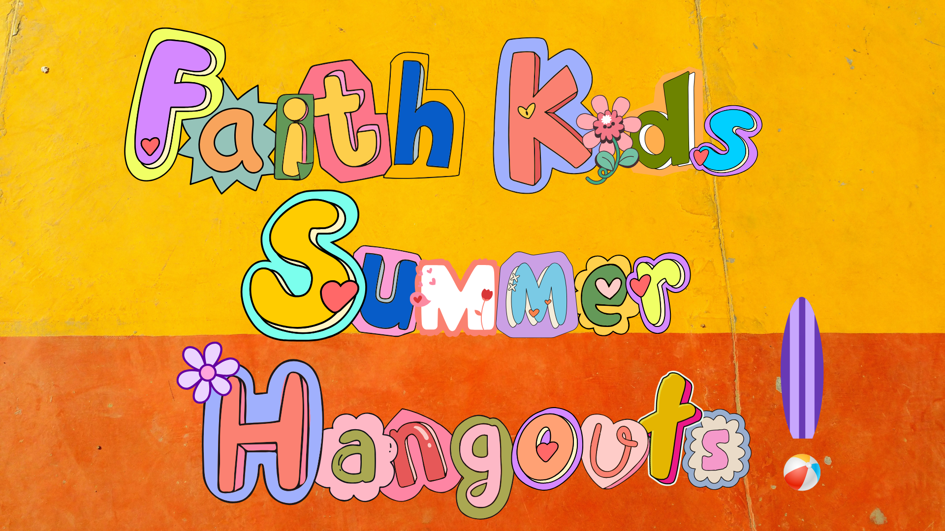 Faith Kids Summer Hangout 