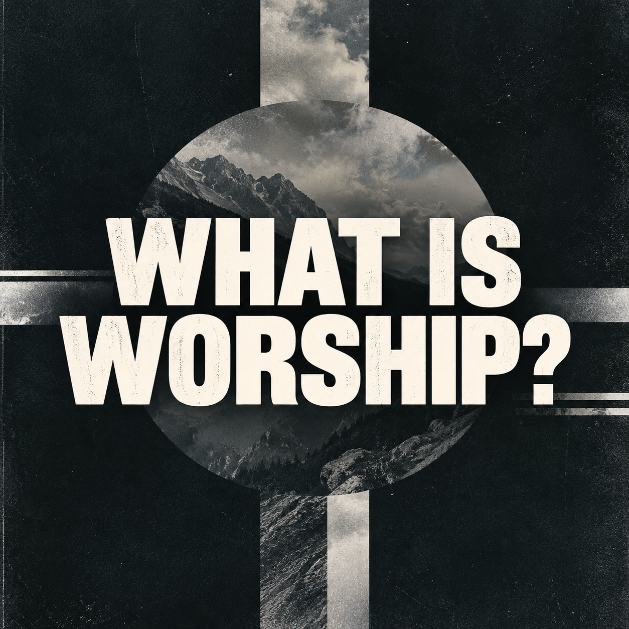 What Is Worship?