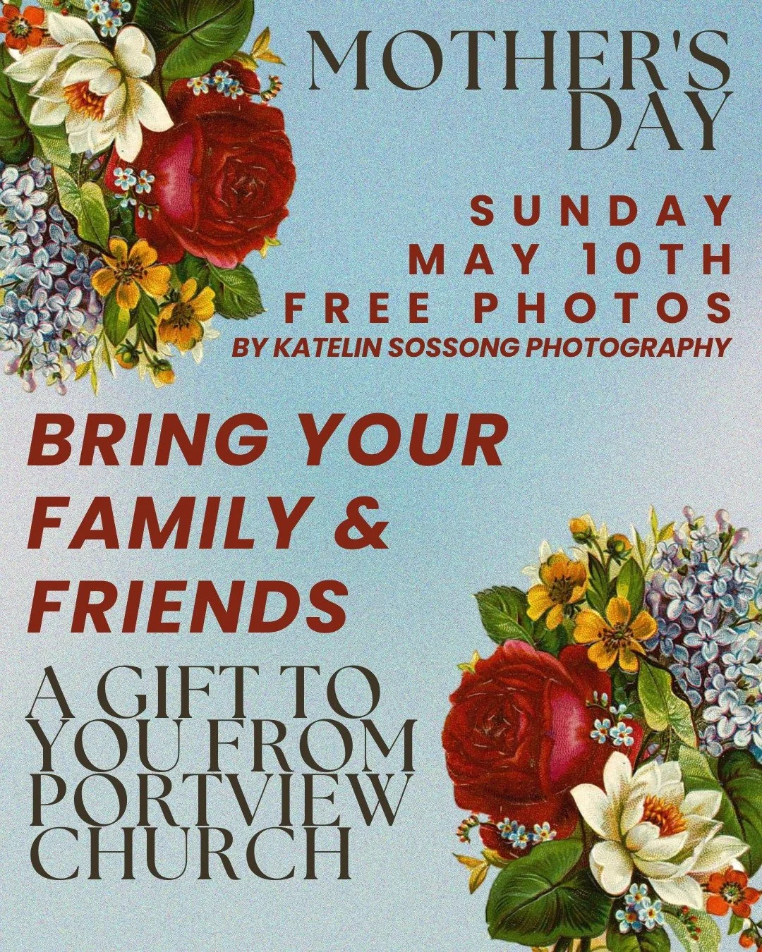 Mother's Day is this Sunday, 5/10, and we have a special gift for you! Bring your family and friends and enjoy a complimentary photo opportunity with Katelin Sossong Photography!

You can sign up before, during, or after the service, with photos taki