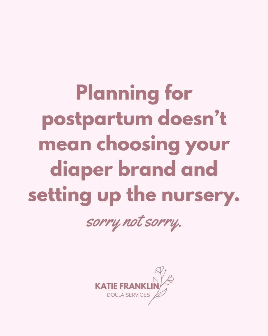 You&rsquo;re doing it wrong if setting up the crib and buying the clothes are the extent of your postpartum planning.

Planning for postpartum is preventative care.

Planning for postpartum is anticipating your needs.

Postpartum is not a day long, a