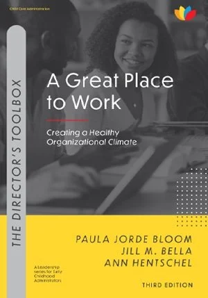 A Great Place to Work: Creating a Healthy Organizational Climate