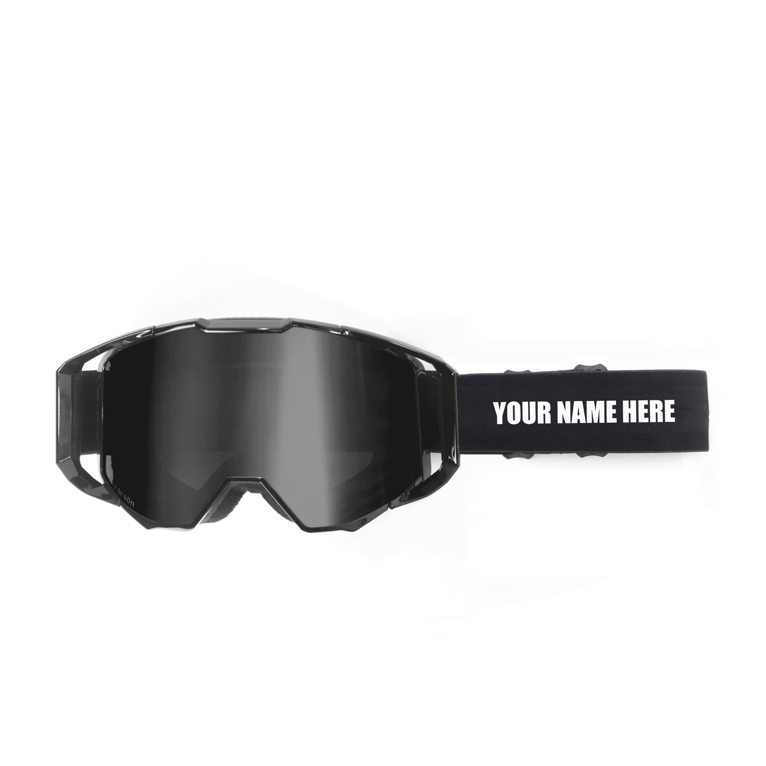 Black ski goggles with tinted lenses and a black elastic strap that reads "YOUR NAME HERE" in white letters.