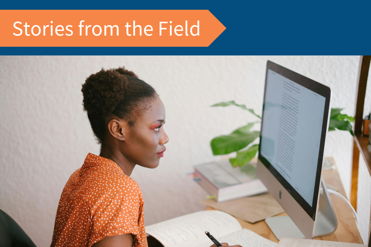 Stories from the Field: Finding Focus