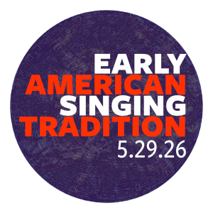 The Early American Singing Tradition